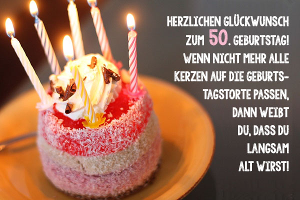 Sprüche geburtstag lustige 50 mann zum Geburtstagswünsche Für