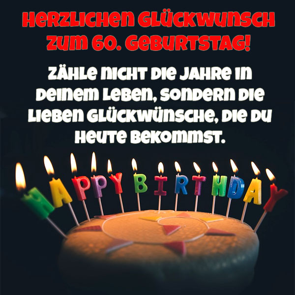 Lll Spruche Zum 60 Geburtstag Schone Kurze Wunsche Fur