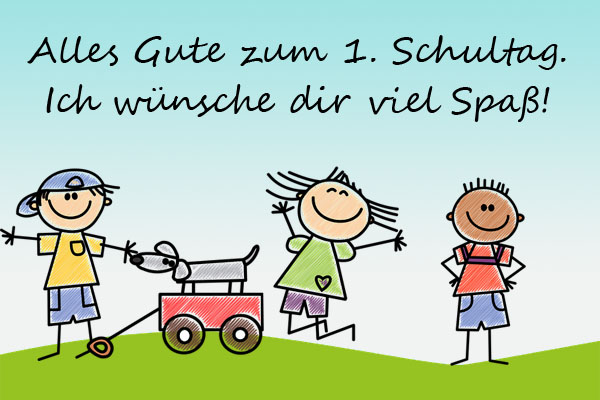 Alles Gute zum ersten Schultag